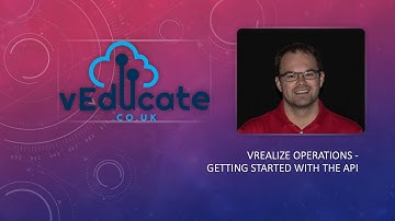 Getting Started with the vRealize Operations API