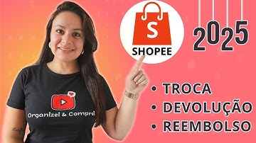 ATUALIZADO 2025 - COMO FAZER TROCA OU DEVOLUÇÃO NA SHOPEE