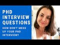 PhD Interview Questions NO. Interview questions you should ask at the end.