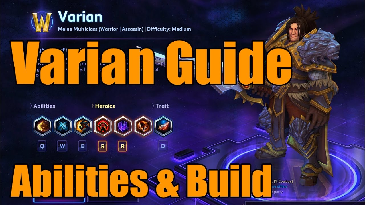 Heroes of the Storm - Varian Guide - Abilities & Build 