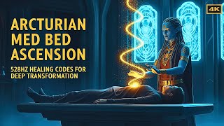 ARCTURIAN MED BED FOR ASCENSION | Healing Codes + 528Hz for Deep Transformation & Soul Evolution