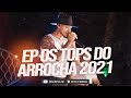 [ ROMEU ] ( Ep Os Tops do Arrocha 2021 )