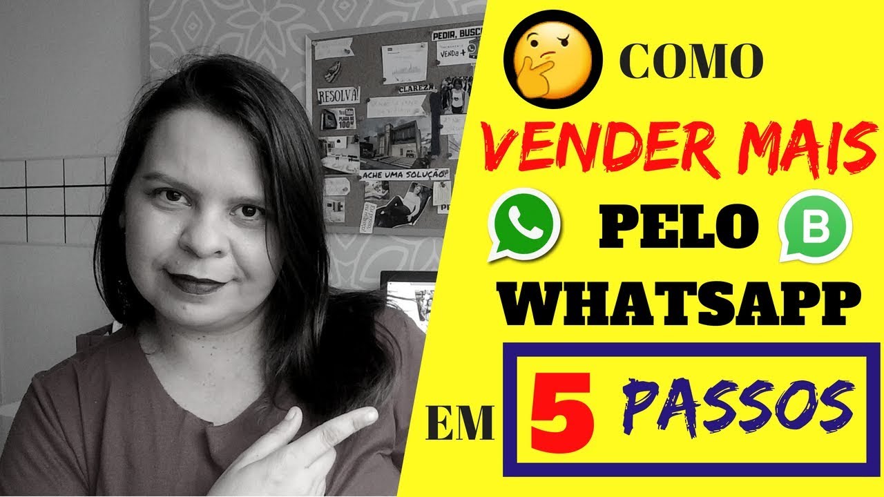 🤑 VENDER MAIS PELO WHATSAPP | COMO VENDER MAIS PELO WHATSAPP EM 5 ...