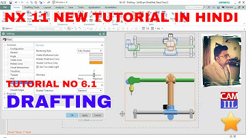 6 1 NX 10 DRAFTING PROJECTION VIEW AND SHADING