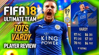 FIFA 18 TOTS VARDY (89) PLAYER REVIEW! FIFA 18 ULTIMATE TEAM!