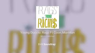 Young Ducclo: Ragz Ft Coon,ManMan