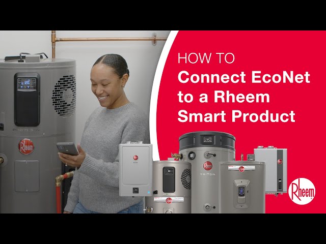 EcoNet: How to Connect to a Smart Water Heater class=