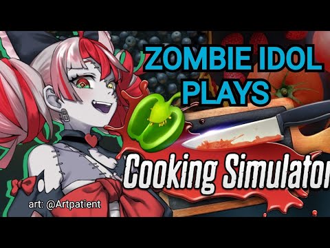 ?COOKING SIMULATOR? THIS ZOMBIE IDOL IS A 5-STAR MICHELIN!!!! ?Hololive Indonesia 2nd Gen?