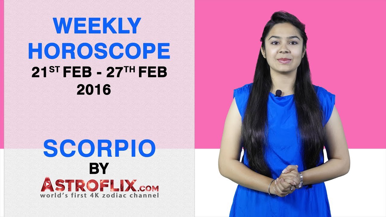 Scorpio Weekly Horoscope 21st Feb To 27th Feb by
