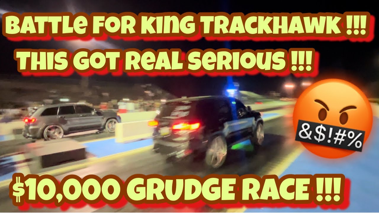 ITS GOT REAL HEATED !!!  A $10,000 GRUDGE RACE !!!