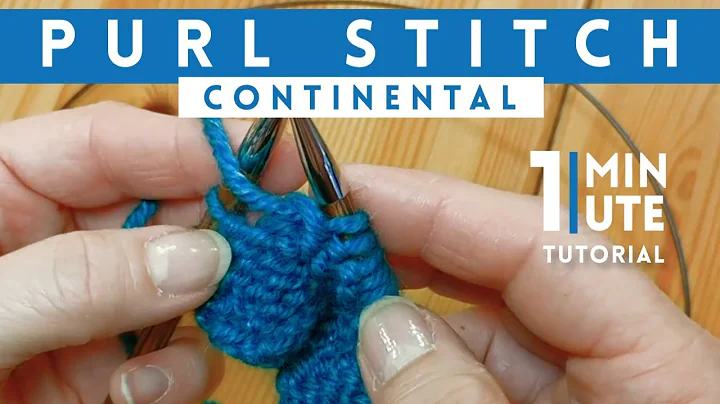 Purl Stitch (Continental Style) - Quick 1 Minute Knitting Tutorial