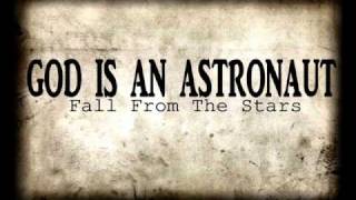 God Is An Astronaut - Fall From The Stars