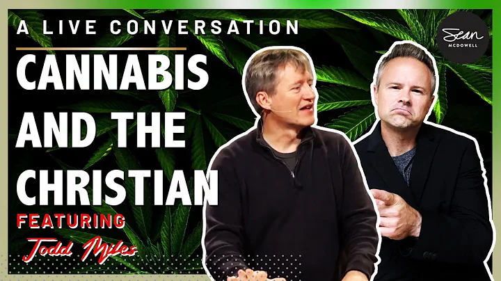 Christians and Marijuana: An Interview with Todd M...