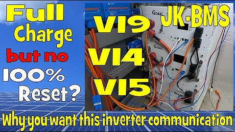 JK-BMS V14, V15 and V19 in parallel and first full charge. Why no 100% reset of the BMS?