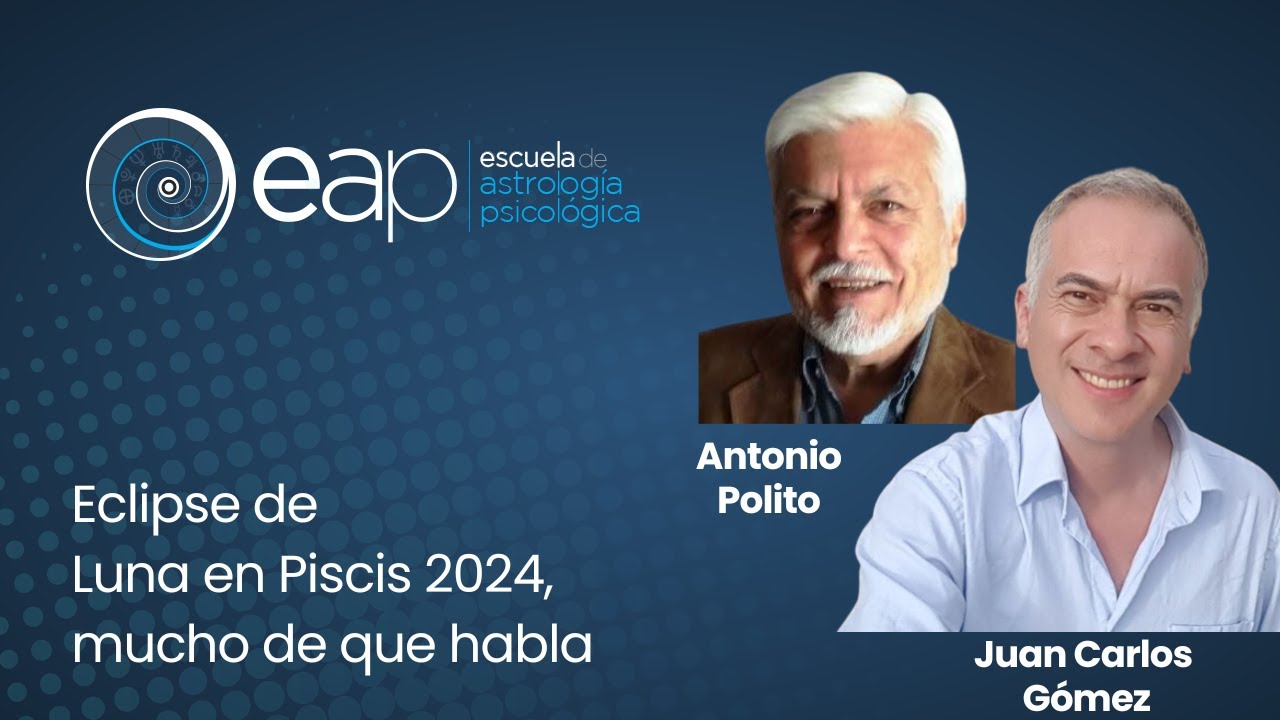 Eclipse de Luna en Piscis 2024, mucho de que hablar con Antonio Polito ...