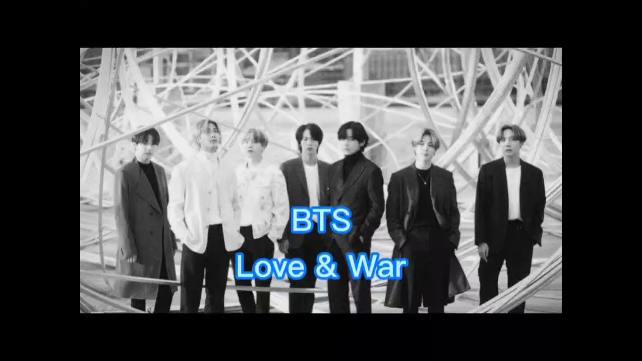 BTS - Love & War {FMV}