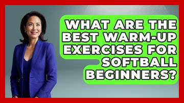 What Are the Best Warm-Up Exercises for Softball Beginners? | Softball Basics and Beyond News