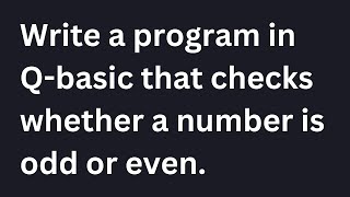 Class - 9 | Computer | QBASIC | Check Even Or Odd