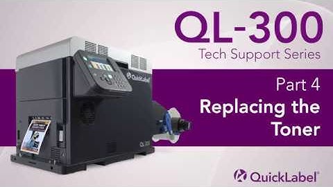 QL-300 Tech Support: Replacing the Toner