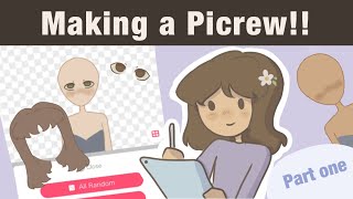 Making a picrew!!! | part one