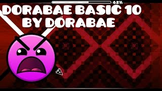 Geometry Dash - Dorabae Basic 10 by Dorabae