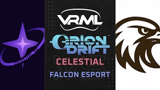 Orion Drift - Celestial vs Falcon esport - Season 1 Week 8 - VRML