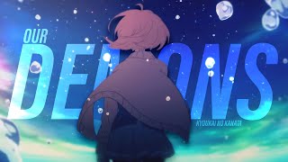 「Kyoukai no Kanata AMV」Our Demons (60FPS)