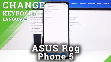 How to Switch Keyboard Language on ASUS ROG Phone 5 – Keyboard Dictionary Adjustment