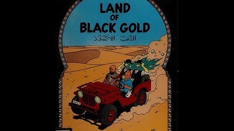 The Adventures of Tintin - Land of Black Gold, Part 1
