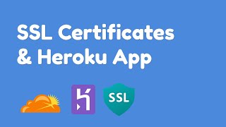 How to Setup Cloudflare's SSL Certificate with Heroku App's Domain Name