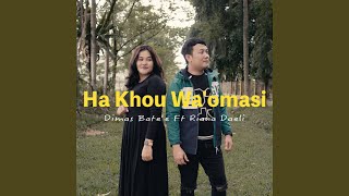 Download Lagu HA KHOU WA'OMASI (feat. RIANA DAELI) Download Lagu HA KHOU WA'OMASI (feat. RIANA DAELI)