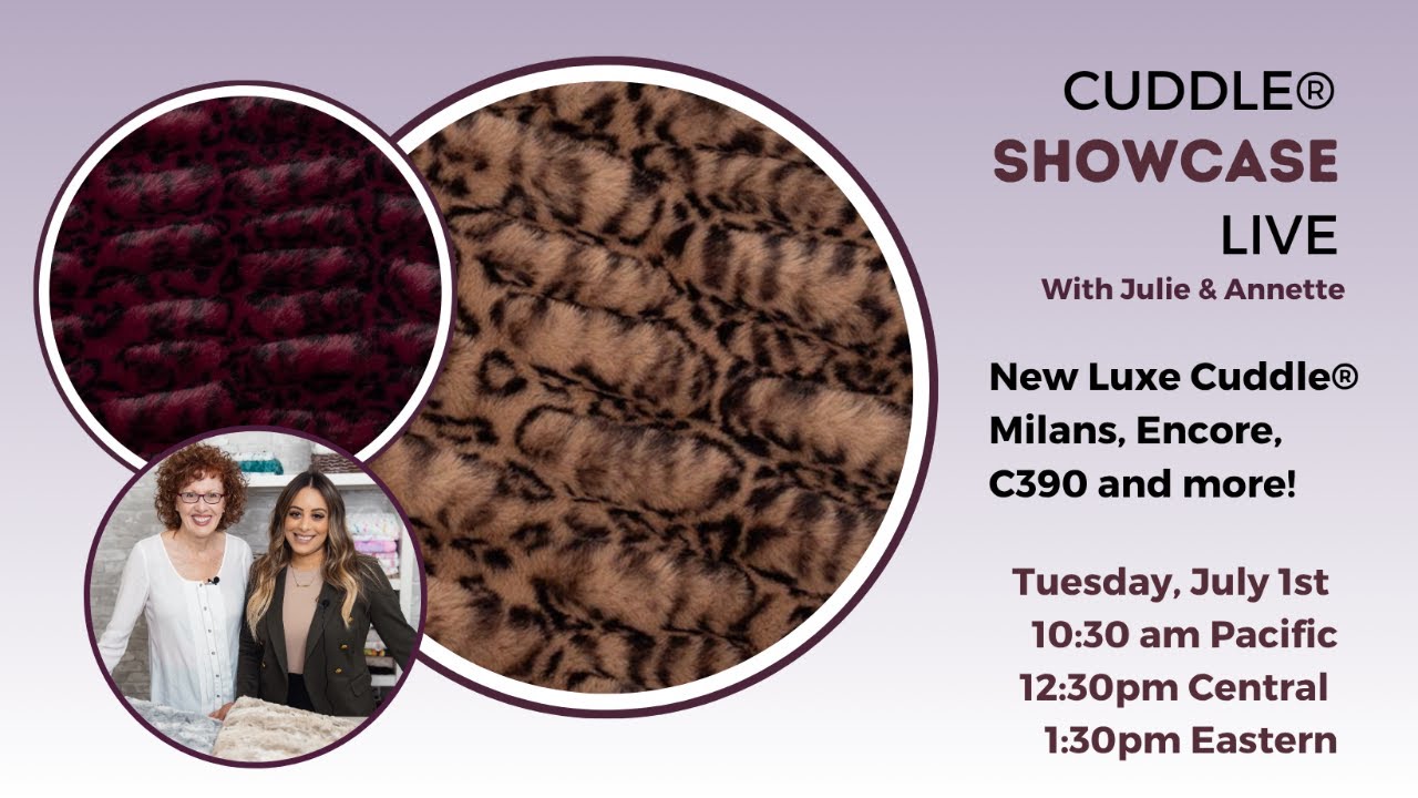 Cuddle® Showcase LIVE! NEW Luxe Cuddle® Milans and more