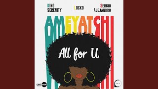 All for U (Ameyatchi)