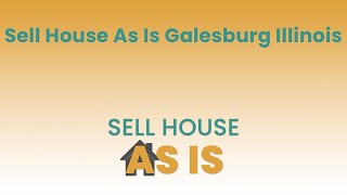 Sell House As Is Galesburg Illinois 844 203-8995