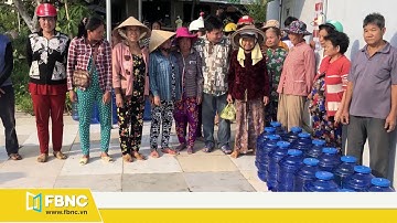 Hạn mặn: Những giọt nước nghĩa tình Kỳ I | FBNC