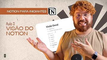Visão do Notion | Aula 3 - Curso Notion para Iniciantes por  Sebastian Baltazar