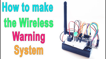 How to make Arduino Wireless Warning System | nRF24L01 Communication