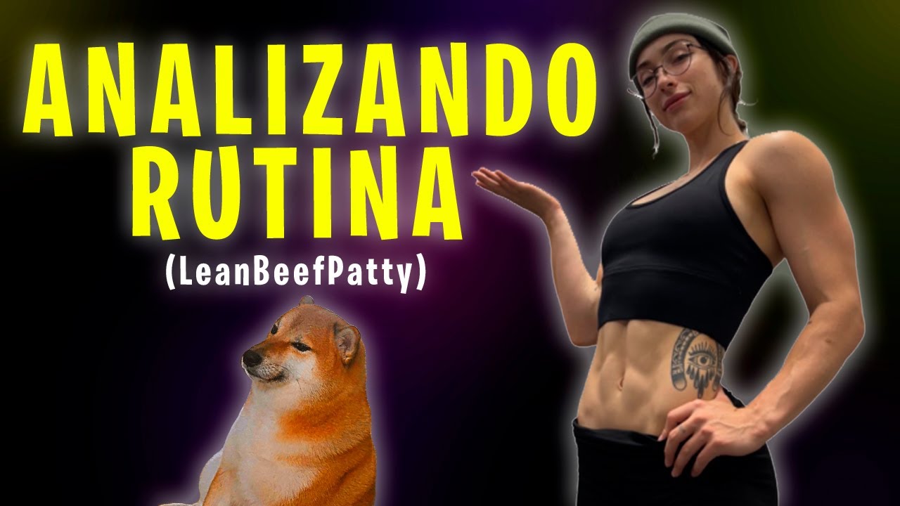 LA RUTINA DE LEAN BEEF PATTY YouTube