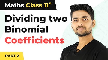 Dividing two Binomial Coefficients (Part 2) -  Binomial Theorem | Class 11 Maths Chapter 7 | CBSE