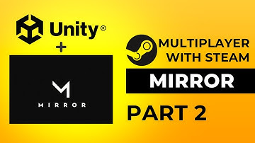 How To Connect to Steam In Unity with Mirror Networking - Multiplayer Game Tutorial Part 2