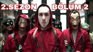 La Casa De Papel 2.Sezon Bölüm 2 İnceleme