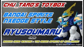 【ネクスエッジスタイル】BANDAI SPIRITS NXEDGE STYLE 『RYUSOUMARU【龍蒼丸】