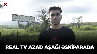 REAL TV azad Aşağı Əskiparada - Kəndə mayın 24-dən Azərbaycan sərhədçiləri nəzarət edir