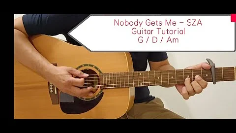 Nobody Gets Me - SZA - Guitar Tutorial | Lyrics  | Chords