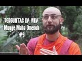 &#39;PERGUNTAS DA VIDA&#39; - Monge Maha Omenuh #9