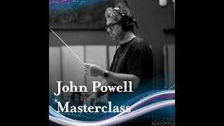 John Powell Composition Masterclass