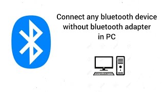 How to Connect any Bluetooth speaker, headphone, neckband Without Bluetooth  Adapter on PC. - YouTube