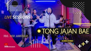 TONG JAJAN BAE - | LIVE SESSIONS | DESI AGUSTIANI