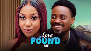 LOVE FOUND ME (Toosweet Annan, Uche Montana) - Brand New 2025 Nigerian Movie