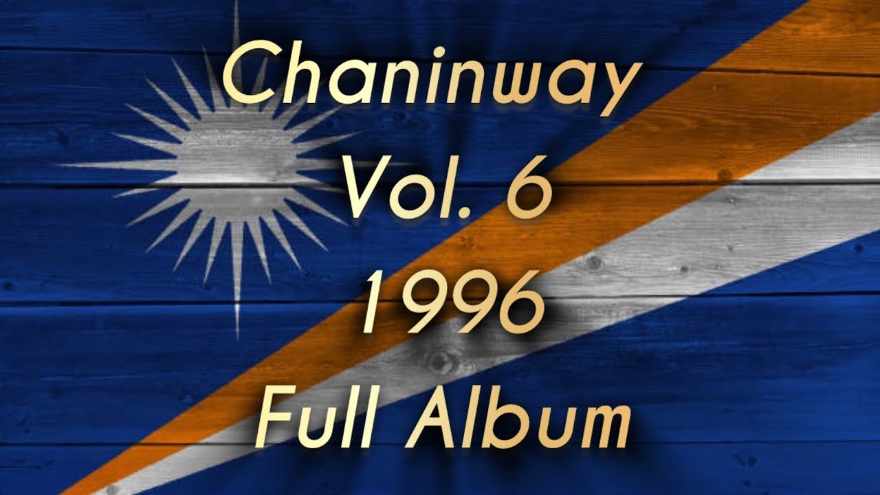 Chaninway | Volume 6 Full Album | 1996